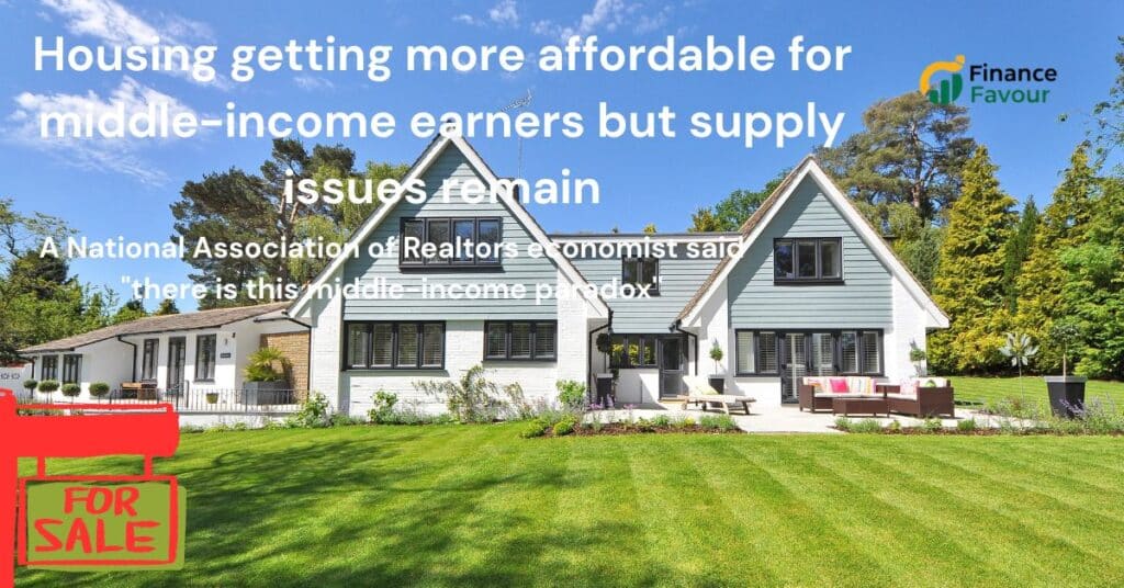 Middle-Income Americans Gaining Ground in Housing Market—But a Major Roadblock Remains