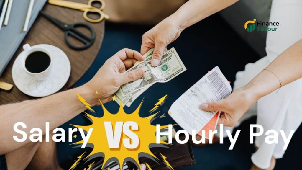 Salary vs. Hourly Pay: A Comprehensive Guide for Employers and Employees